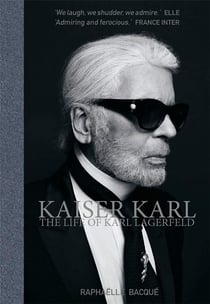 Kaiser karl the life of karl lagerfeld