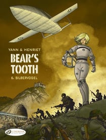 Bear's tooth Tome 6 : Silbervogel