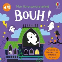 Mon livre sonore animé : Bouh !
