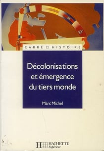 Décolonisation et émergence du Tiers Monde