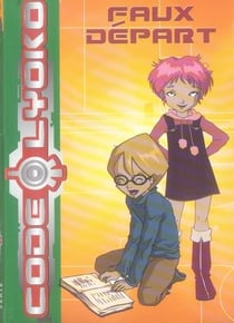 Code Lyoko Tome 4 - faux départ