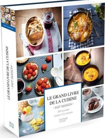 Le grand livre de la cuisine fait maison