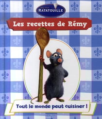 Ratatouille - les recettes de rémy - tout le monde peut cuisiner !