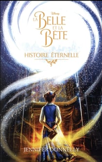 La belle et la bête - histoire éternelle