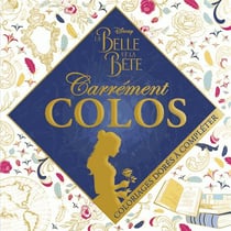 Carrement colos - la belle et la bete