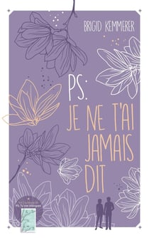 P.S. Tome 2 : P.S. : je ne t'ai jamais dit