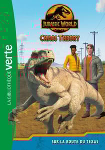 Jurassic World, la théorie du chaos Tome 2 : Sur la route du Texas