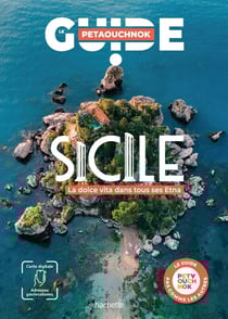 Guide Petaouchnok : Sicile : La dolce vita dans tous ses Etna