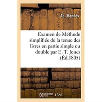 Examen de methode simplifiee de la tenue des livres en partie simple ou double