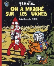 On a marché sur les urnes - présidentielles 2012