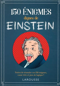 150 énigmes dignes de Einstein