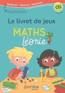 Les maths avec Léonie : CE1 - le livret de jeu (édition 2020)