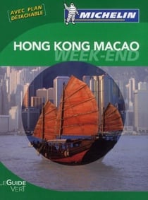 Le guide vert week-end : Hong-kong, Macao