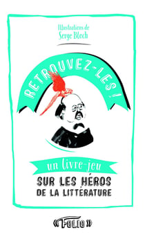 Retrouvez-les ! un livre-jeu sur les héros de la littérature