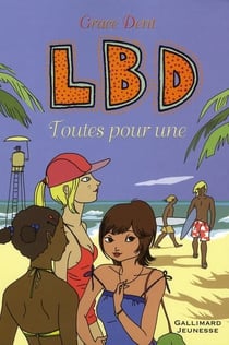 LBD Tome 3 - toutes pour une