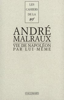 La vie de Napoléon par lui-même