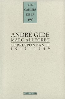 Les cahiers de la NRF : correspondance - 1917-1949