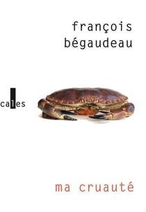 Ma cruauté
