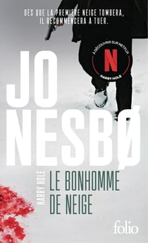 Le bonhomme de neige : Une enquête de l'inspecteur Harry Hole