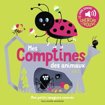 Mes comptines des animaux Tome 2 : des sons à écouter, des images à regarder