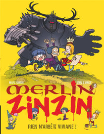 Merlin Zinzin Tome 4 : rien n'arrête Viviane