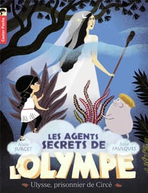 Les agents secrets de l'Olympe Tome 4 : Ulysse, prisonnier de Circé