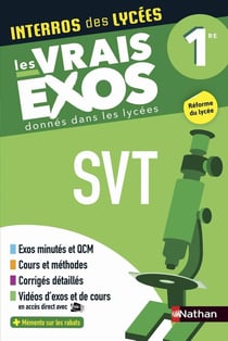 Interros des lycées Tome 23 : SVT - 1re - les vrais exos (édition 2019)