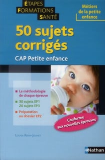 50 sujets corrigés - CAP petite enfance