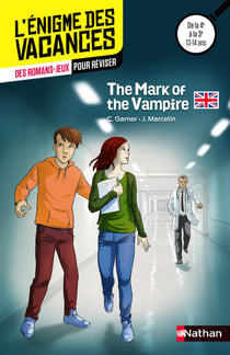 L'ENIGME DES VACANCES COLLEGE Tome 34 : the mark of the vampire - de la 4e à la 3e