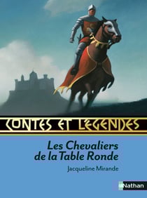 Contes et légendes Tome 7 : les chevaliers de la table ronde