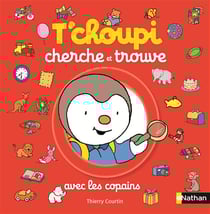 T'choupi - cherche et trouve avec les copains