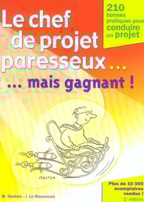 Le chef de projet paresseux... mais gagnant ! - 2eme edition (2e edition)