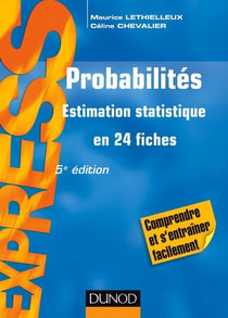 Probabilités - estimation statistique en 24 fiches (5e édition)