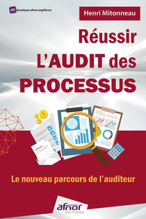 Réussir l'audit des processus : le nouveau parcours de l'auditeur