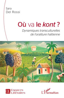 Où va le kont : dynamiques transculturelles de l'oraliture haïtienne