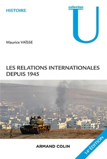Les relations internationales depuis 1945 (14e édition)