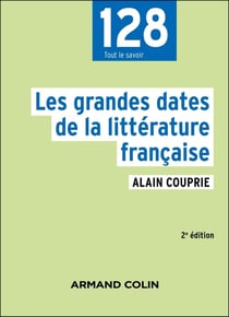 Les grandes dates de la littérature française (2e édition)