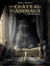 Le château des animaux Tome 1 : Miss Bengalore