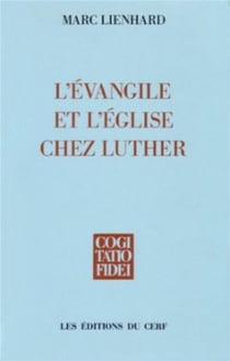 L'Évangile et l'Église chez Luther