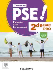 J'assure en Prévention Santé Environnement (PSE) : 2de Bac Pro - Pochette élève (édition 2025)