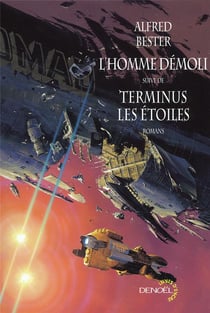 L'Homme démoli, suivi de Terminus les étoiles