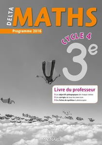 Delta maths : cycle 4 - 3ème - livre du professeur (programme 2016)