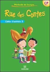 Rue des contes : CP - cahier d'activités Tome 2 (édition 2006)