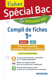 Spécial bac : compil de fiches SES, maths, histoire-géo-géopolitique-sciences politiques - 1re (édition 2019)
