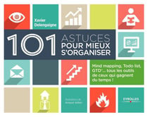 101 astuces pour mieux s'organiser