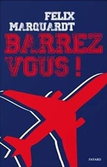 Barrez-vous!