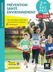 Les nouveaux cahiers : Prévention santé environnement (PSE) - 2de bac pro - Livre élève