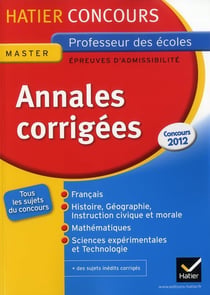 Annales corrigées - épreuve écrite d'admissibilité - master professeur des écoles - concours 2013