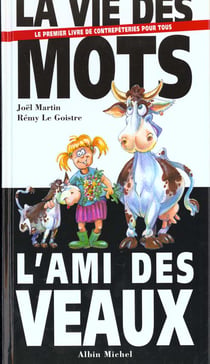 La vie des mots - l'ami des veaux