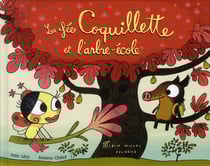La fée coquillette et l'arbre école